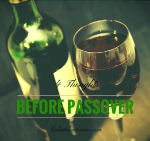 4 Thoughts before Passover