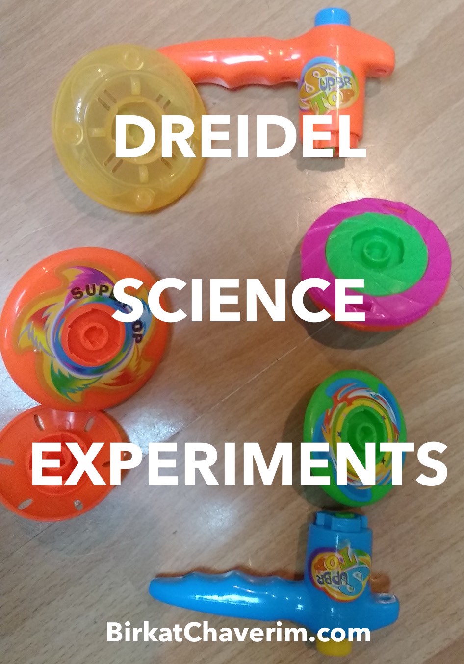 Dreidel Science Experiments via Birkat Chaverim